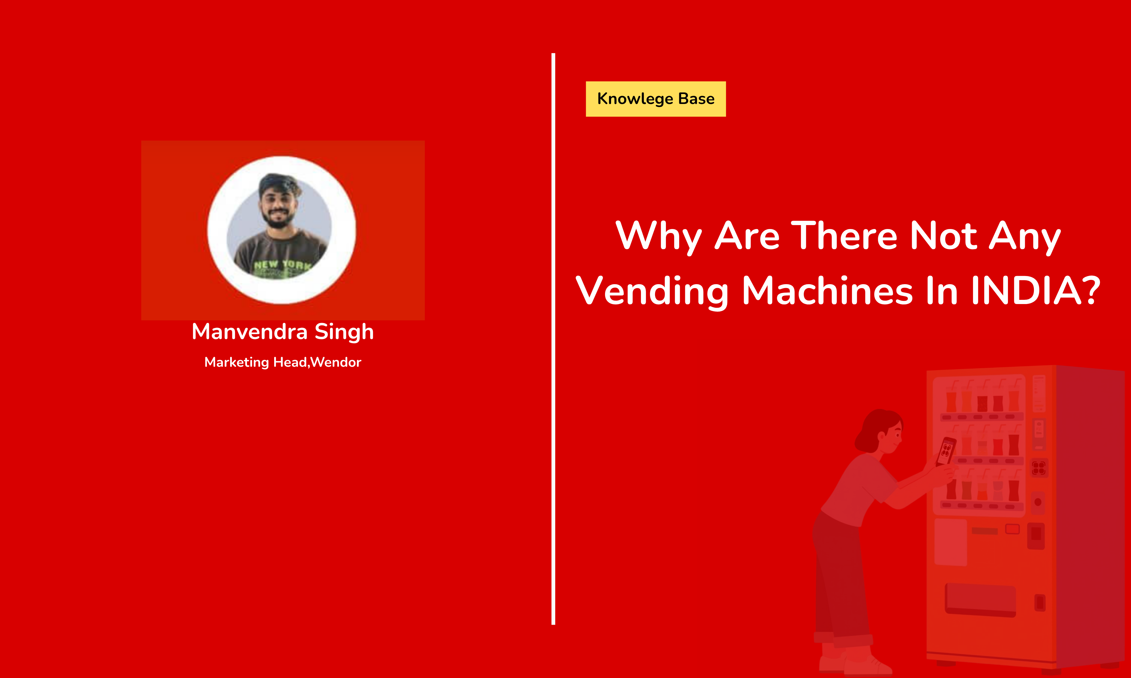 Why Are There Not Any Vending Machines In INDIA?